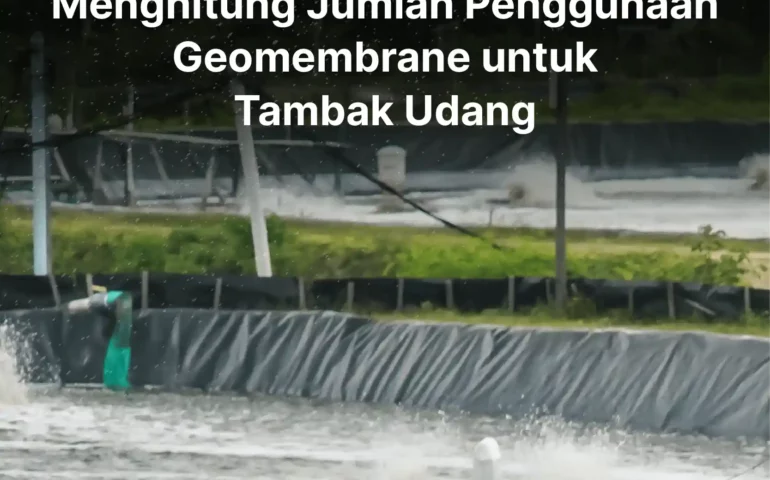 jumlah penggunaan geomembrane untuk tambak udang