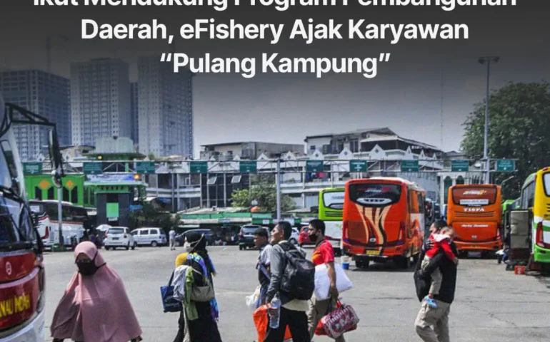 efishery ajak karyawan pulang kampung